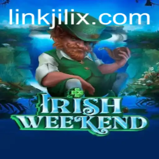 Exploring the Exciting World of IrishWeekend: A Deep Dive into JILIX